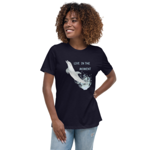 Live in the Moment Dolphin Women’s T-Shirt